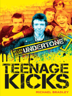 Teenage Kicks: My Life as an Undertone