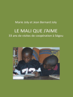 Le Mali que j'aime: 33 ans de visites de coopération à Ségou