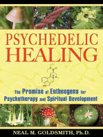 Psychedelic Healing: The Promise of Entheogens for Psychotherapy and Spiritual Development