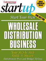 Start Your Own Wholesale Distribution Business: Your Step-By-Step Guide to Success