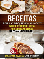 Receitas para o pequeno-almoço: Livro de Receitas deliciosas para o pequeno-almoço (Breakfast Receitas: Café da Manhã)