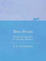 Dog Stars - Three Luminaries in the Dog World