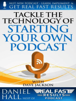 Tackle the Technology of Starting Your Own Podcast: Real Fast Results, #65