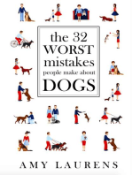 The 32 Worst Mistakes People Make About Dogs