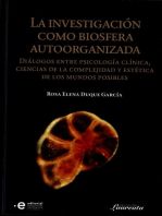 La investigación como biosfera autoorganizada: Diálogos entre psicología clínica, ciencias de la complejidad y estética de los mundo posibles