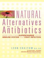 Natural Alternatives to Antibiotics: How you can Supercharge Your Immune System and Fight Infection