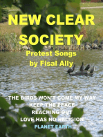 New Clear Society, Protest Songs