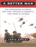 A Better War: The Unexamined Victories and Final Tragedy of America's Last Years in Vietnam