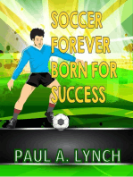 Soccer Forever Born For Success: Success Forever