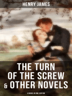 The Turn of the Screw & Other Novels - 4 Books in One Edition: Including What Maisie Knew, The Wings of the Dove & The Ambassadors