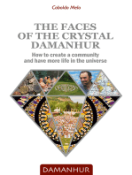 The Faces of the Crystal Damanhur