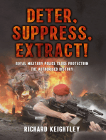 Deter Suppress Extract!: Royal Military Police Close Protection, The Authorised History