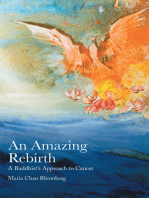 An Amazing Rebirth: A Buddhist’S Approach to Cancer