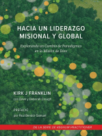 Hacia un Liderazgo Misional y global: Explorando un Cambio de Paradigma para el Líder en la Misión de Dios