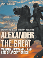 Alexander the Great : Military Commander and King of Ancient Greece - Biography Best Sellers | Children's Biographies