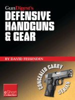 Gun Digest's Defensive Handguns & Gear Collection eShort: Get insights and advice on self defense handguns, ammo and gear plus defensive gun training.