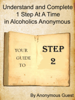 Step 2: Understand and Complete One Step At A Time in Recovery with Alcoholics Anonymous