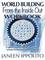 World Building from the Inside Out: Workbook: World Building Made Easy, #2