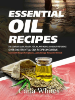 Essential Oil Recipes: The Complete Guide, Health, Healing, Anti Aging, And Beauty Reference Over 700 Essential Oils Recipes Inclusive. (Essential Oils Recipes For Beginners....Aromatherapy Book)