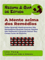 Resumo & Guia De Estudos - A Mente Acima Dos Remédios