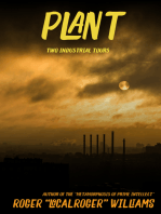 Plant: Two Industrial Tours