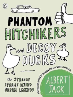 Phantom Hitchhikers and Decoy Ducks