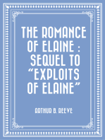 The Romance of Elaine : Sequel to "Exploits of Elaine"