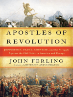 Apostles of Revolution: Jefferson, Paine, Monroe, and the Struggle Against the Old Order in America and Europe