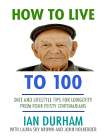 How to Live to a Hundred