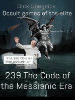 239 The code of the Messianic era: Occult games of the elite, #2