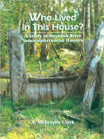 Who Lived in this House?: A Study of Koyukuk River Semisubterranean Houses