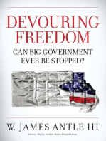 Devouring Freedom: Can Big Government Ever Be Stopped