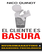 El cliente es basura: Neuromarketing & Branding psicológico