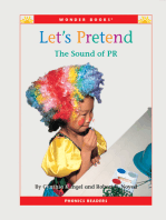 Let's Pretend: The Sound of PR