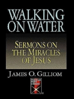 Walking On Water: Sermons On The Miracles Of Jesus