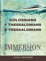 Immersion Bible Studies: Colossians, 1 Thessalonians, 2 Thessalonians: Immersion Bible Studies