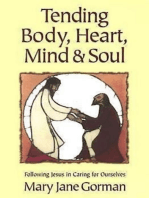 Tending Body, Heart, Mind, and Soul: Following Jesus in Caring for Ourselves