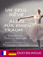 Un Seul Rêve/Alles für einen Traum (Zweisprachige Ausgabe: Deutsch-Französisch): Livres bilingues: allemand - français