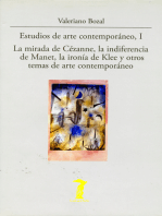 Estudios de arte contemporáneo, I: La mirada de Cézanne, la indiferencia de Manet, la ironía de Klee y otros temas de arte contemporáneo