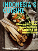 Indonesia’s Cuisine Let’s Discover The Specialties of Cuisine in Indonesia