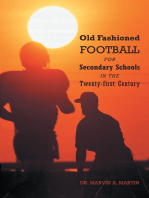 Old Fashioned Football for Secondary Schools in the Twenty-First Century