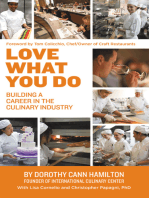 Love What You Do: Building a Career in the Culinary Industry