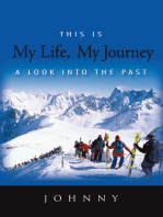 This Is My Life, My Journey: A Look into the Past