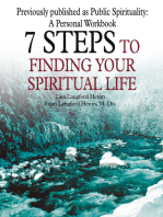 7 Steps to Finding Your Spiritual Life: 7 Steps to Finding Your Spiritual Path