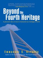 Beyond the Fourth Heritage: A Personal View on How to Transcend Our Heritages of Birth