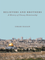 Believers and Brothers: A History of Uneasy Relationship