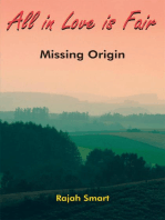 All in Love Is Fair: Missing Origin