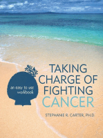 Taking Charge of Fighting Cancer: An Easy to Use Workbook