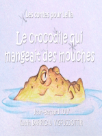 Les contes pour Leïla (Le crocodile qui mangeait des mouches): Le crocodile qui mangeait des mouches