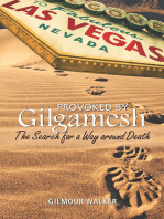 Provoked by Gilgamesh: The Search for a Way around Death